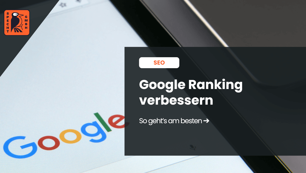 Beitragsbild zum Blogbeitrag über Google Rankings verbessern