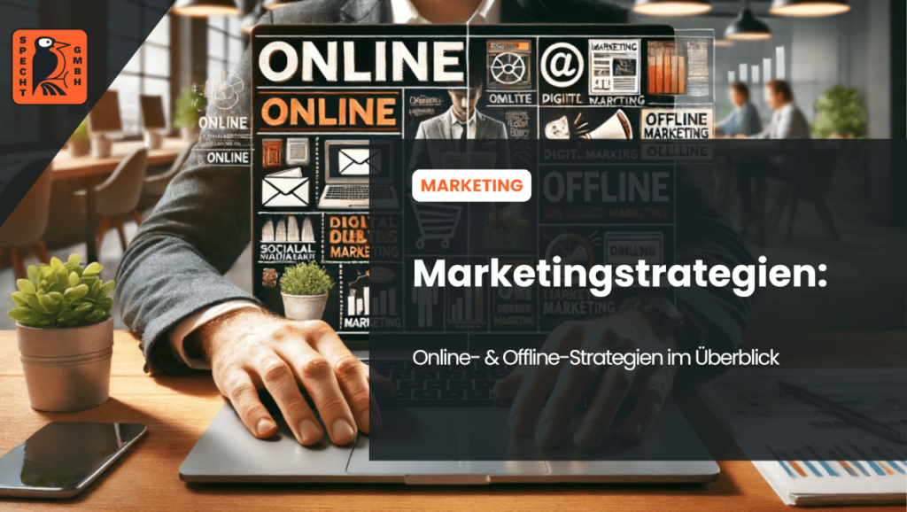 Beitragsbild zum Blogbeitrag über Marketingstrategien im Online- und Offline-Bereich
