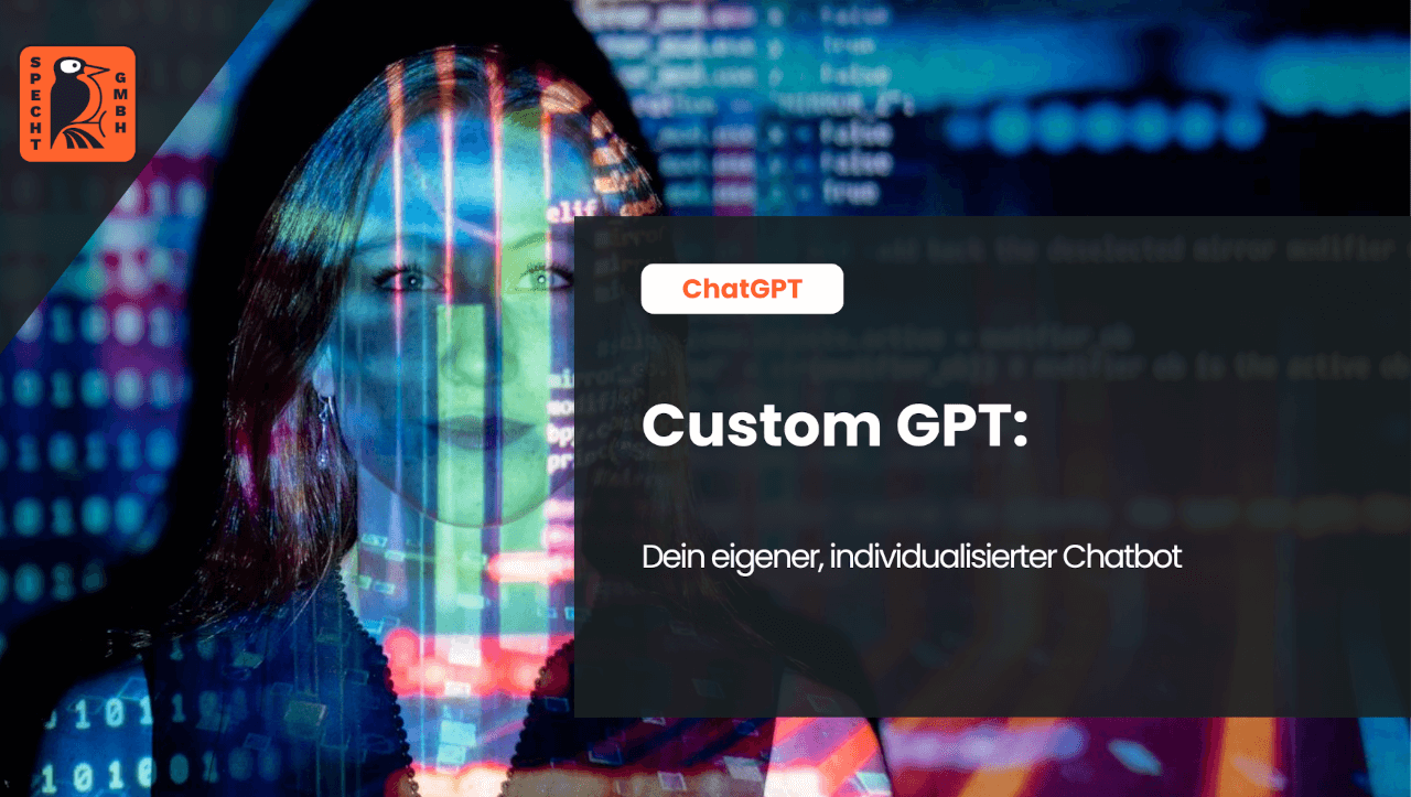 Beitragsbild zum Blogbeitrag über Custom GPTs und dessen Erstellung